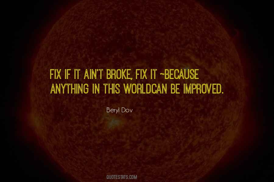 Broke Fix It Quotes #1804529