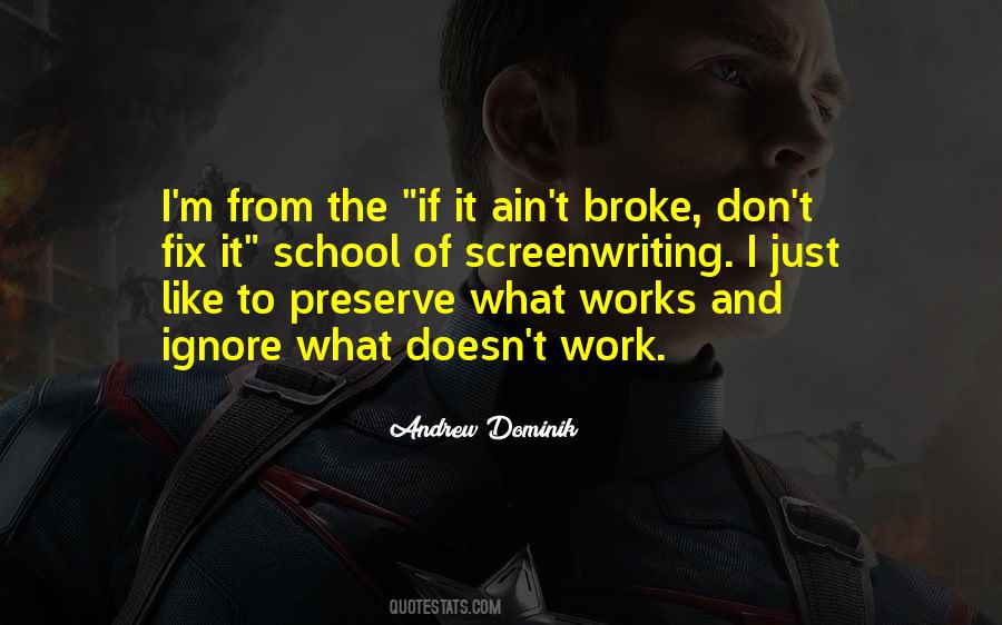 Broke Fix It Quotes #468789