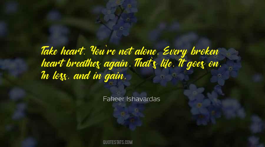 Broken And Alone Quotes #1689868