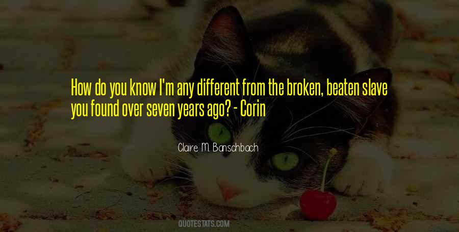 Broken And Beaten Quotes #360633