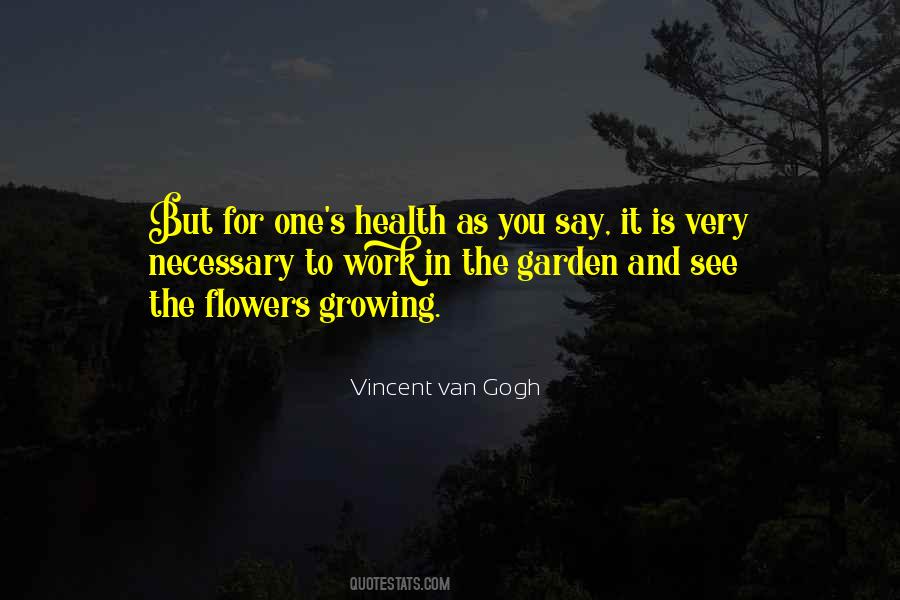 Health Gardening Flowers Quotes #498598