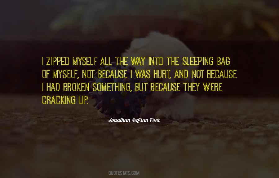 Broken And Hurt Quotes #1218159