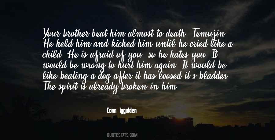 Broken And Hurt Quotes #1313716