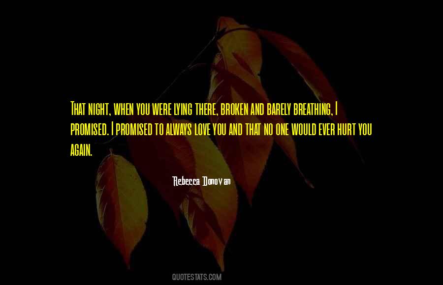 Broken And Hurt Quotes #1320839
