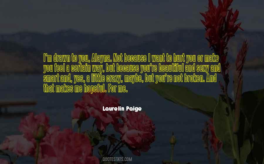 Broken And Hurt Quotes #1419531