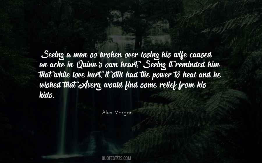 Broken And Hurt Quotes #1430602