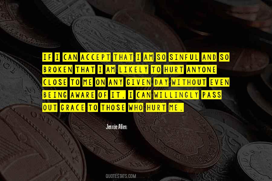 Broken And Hurt Quotes #778343