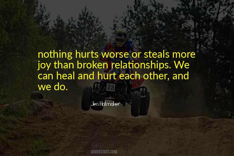 Broken And Hurt Quotes #798339