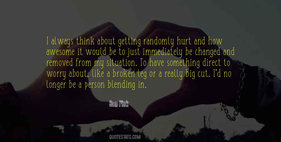 Broken And Hurt Quotes #807271
