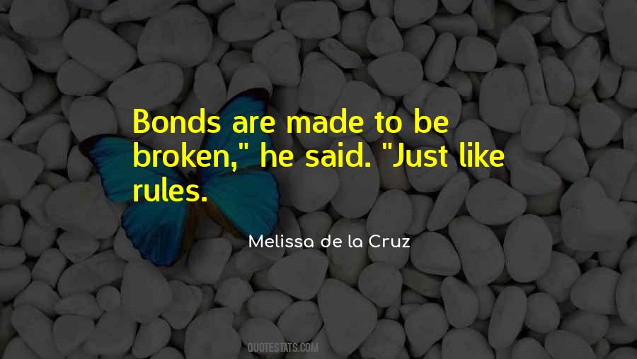 Broken Bonds Quotes #1111731