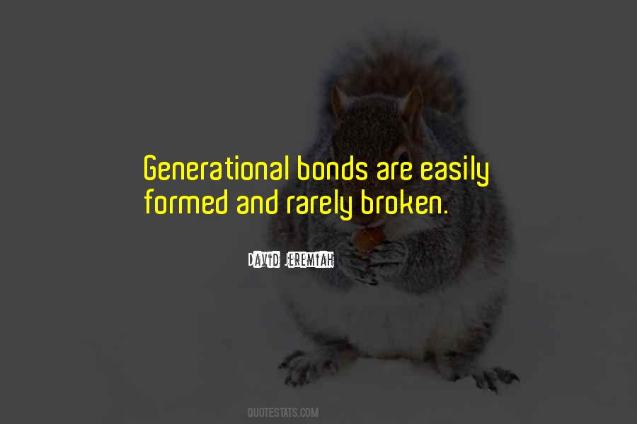 Broken Bonds Quotes #608223