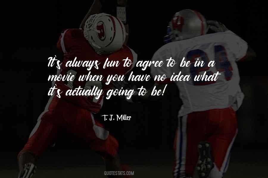 We May Not Always Agree Quotes #90638