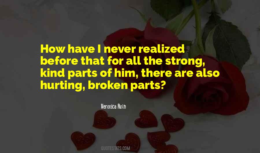 Broken But Strong Quotes #1570606
