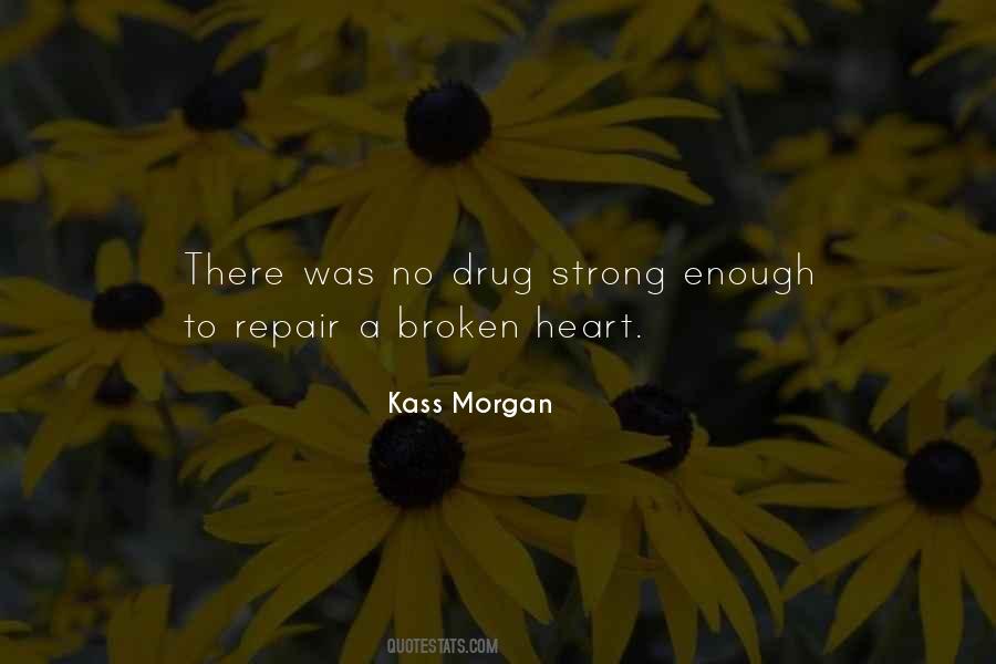Broken But Strong Quotes #257495