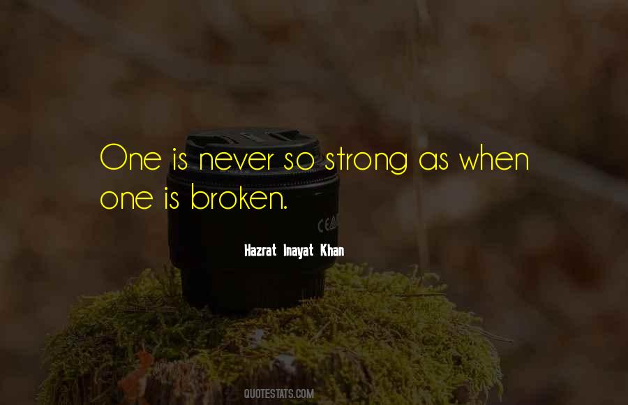 Broken But Strong Quotes #291752