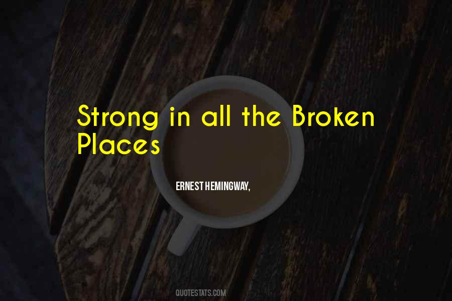 Broken But Strong Quotes #311502
