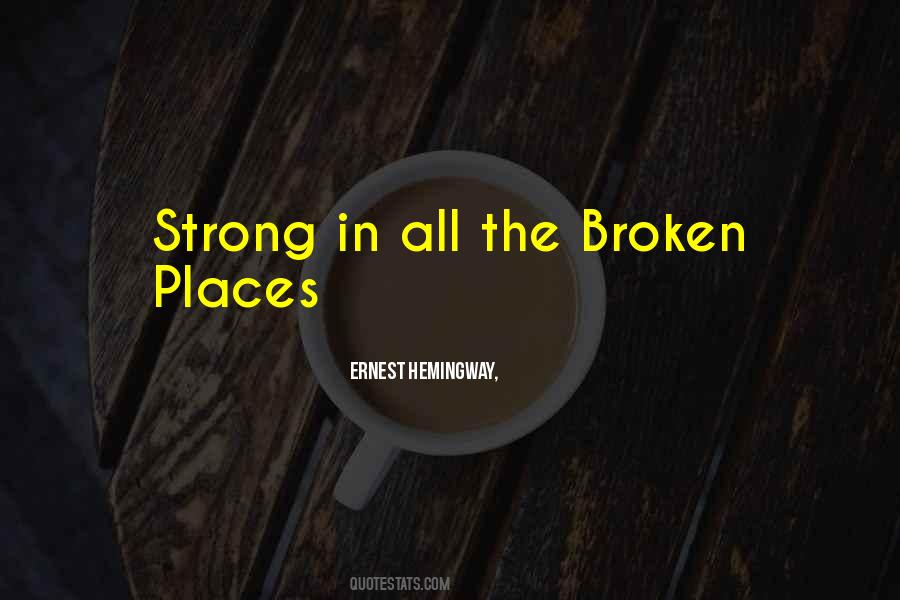 Broken But Strong Quotes #311502