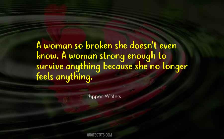 Broken But Strong Quotes #522708