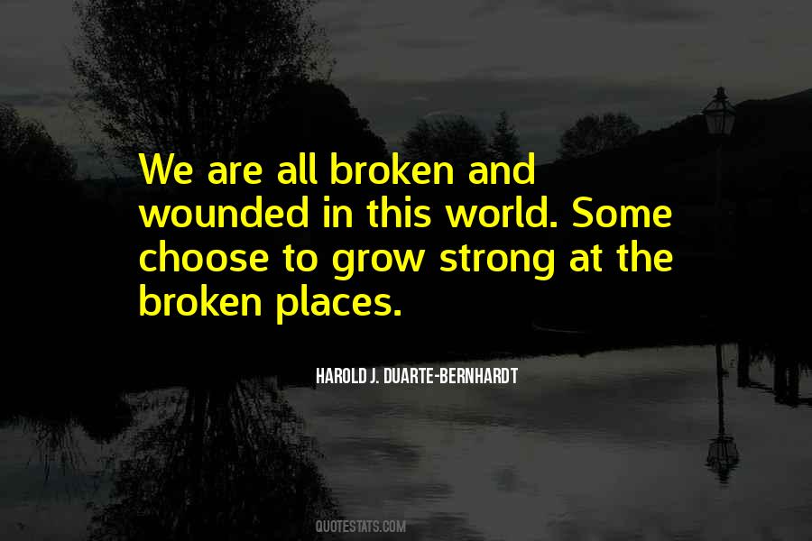 Broken But Strong Quotes #606900