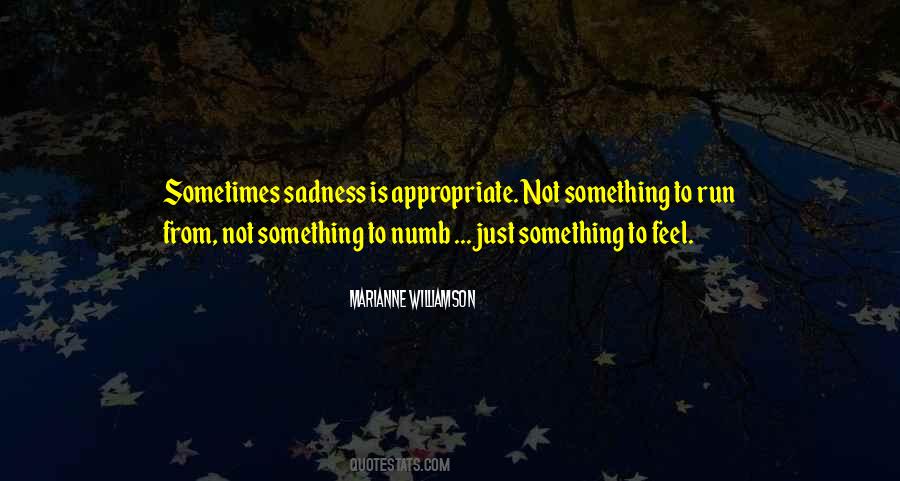 Sadness Is Quotes #1672829