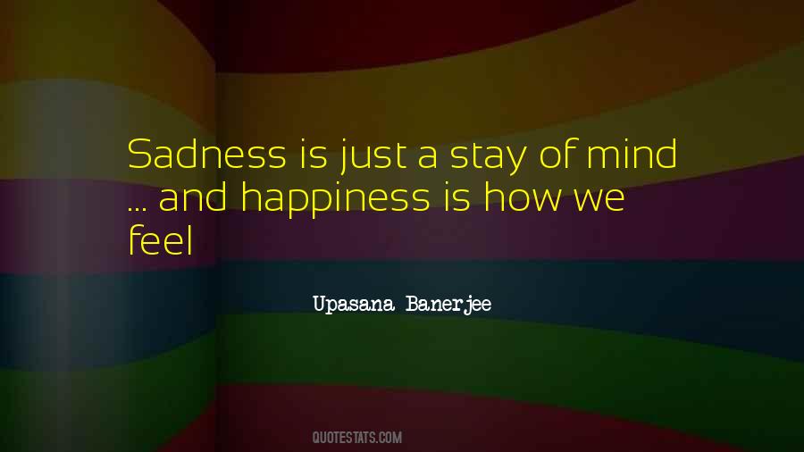 Sadness Is Quotes #1822845