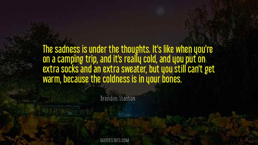 Sadness Is Quotes #618947