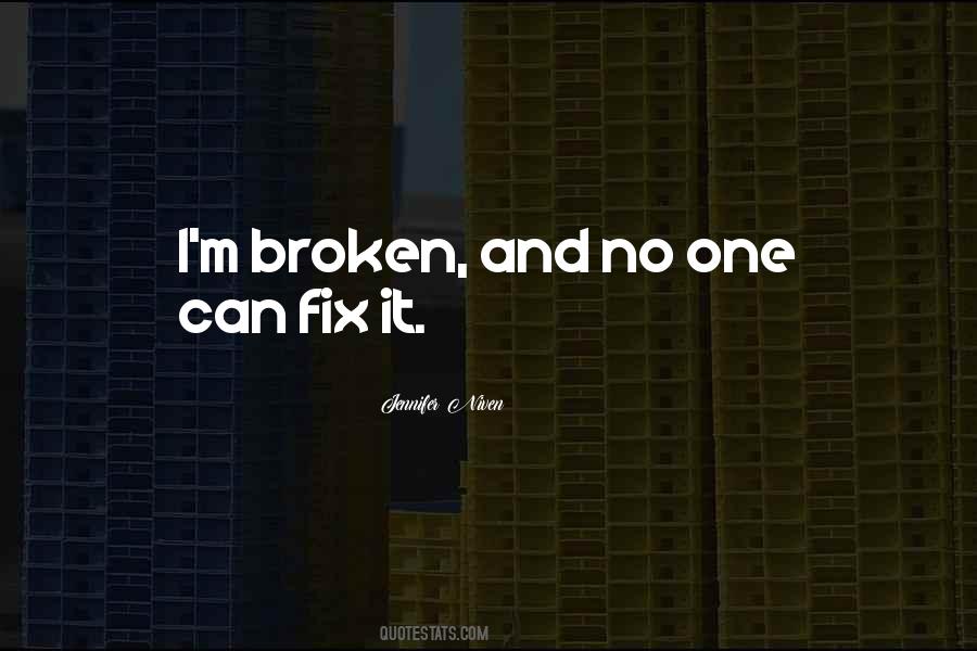 Broken Fix It Quotes #1152050