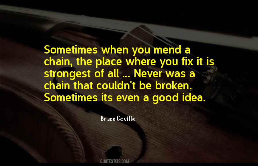 Broken Fix It Quotes #1310175