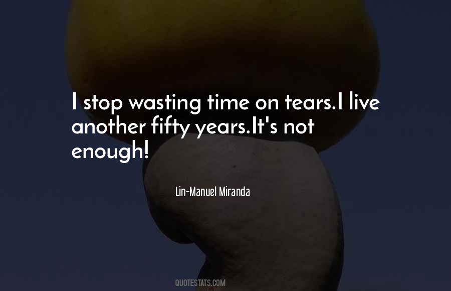 Wasting Years Quotes #209686
