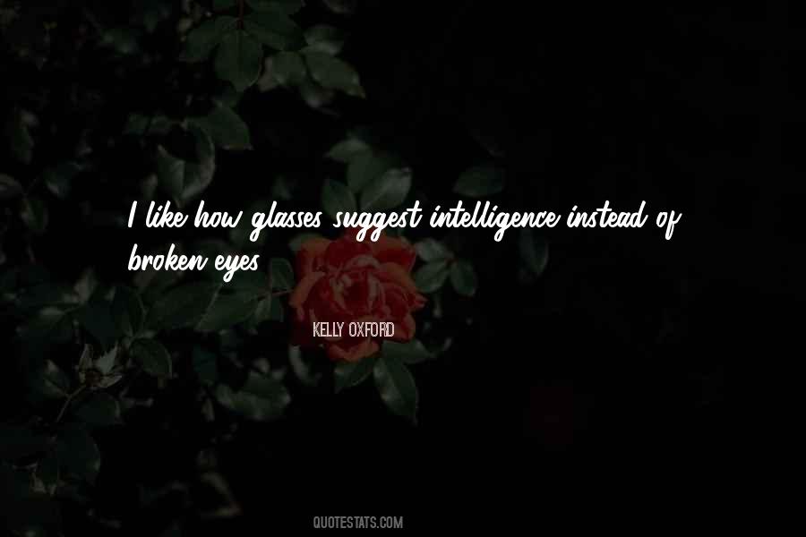 Broken Glasses Quotes #1748003