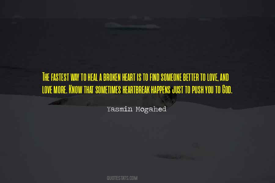 Broken Heart And God Quotes #1256510