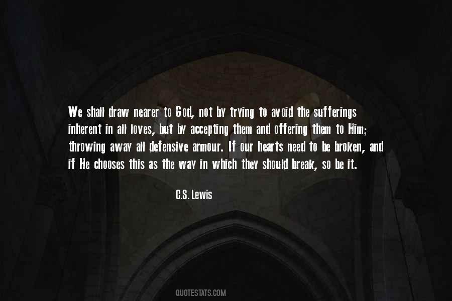 Broken Heart And God Quotes #1293137