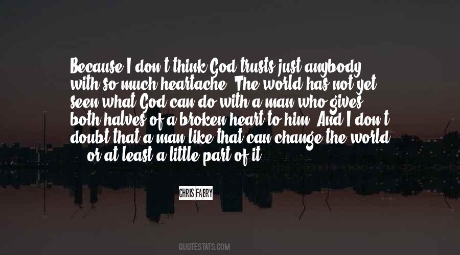 Broken Heart And God Quotes #542871