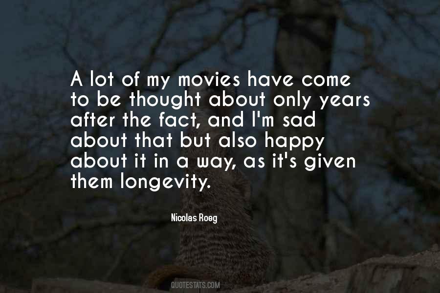 Come To Be Quotes #1582226