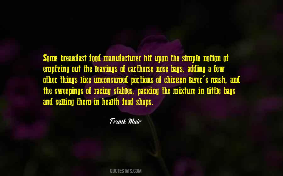 Unconsumed Food Quotes #991109