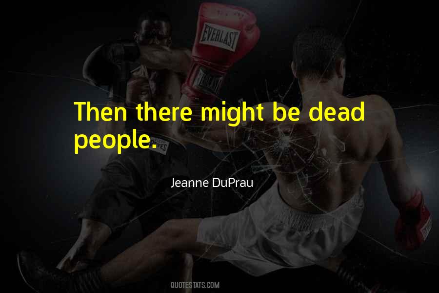 Dead People Quotes #1520238