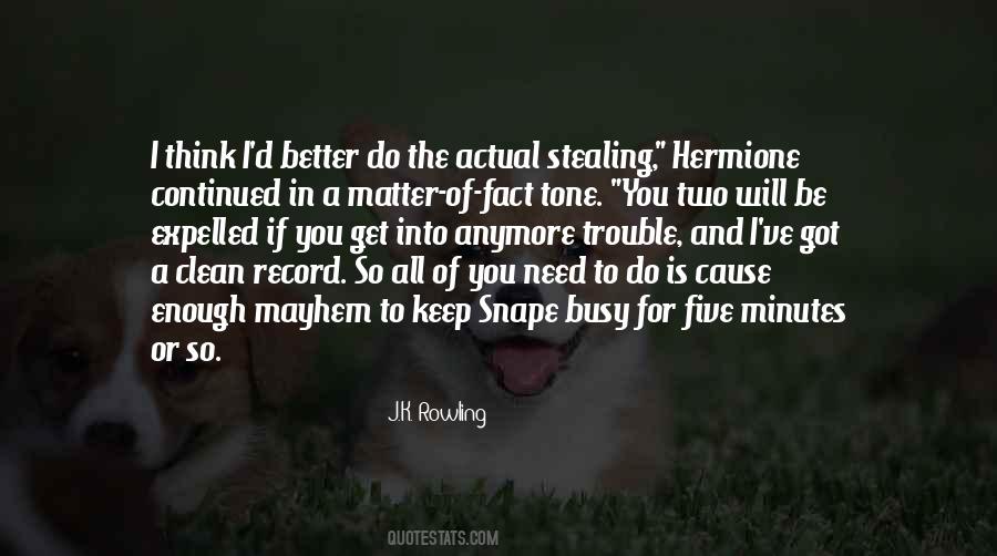 The Need To Do Better Quotes #1078858