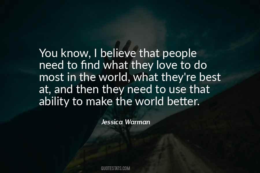 The Need To Do Better Quotes #1614670
