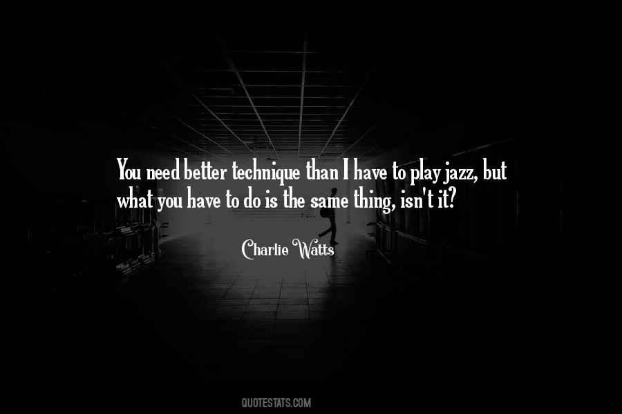 The Need To Do Better Quotes #210868