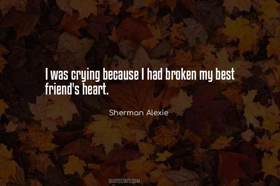 Broken Heart Crying Quotes #924496