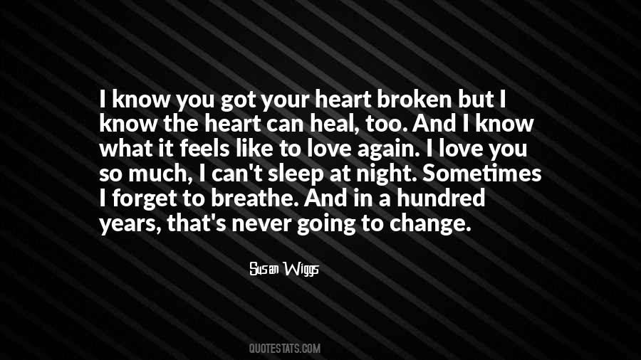 Broken Heart Feels Like Quotes #498621