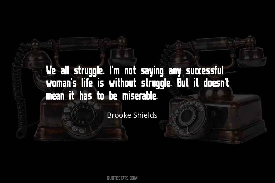 We All Struggle Quotes #1413156