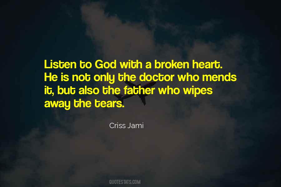 Broken Heart God Quotes #1781518