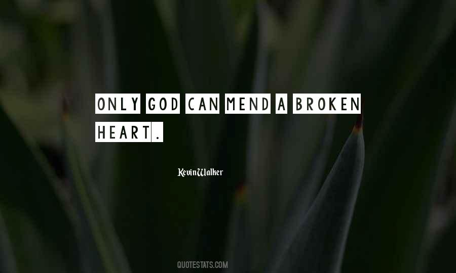 Broken Heart God Quotes #445767