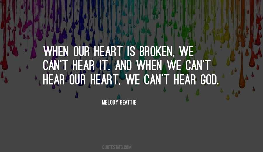 Broken Heart God Quotes #540677