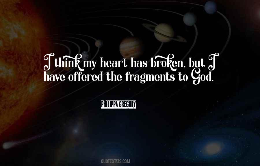 Broken Heart God Quotes #887943