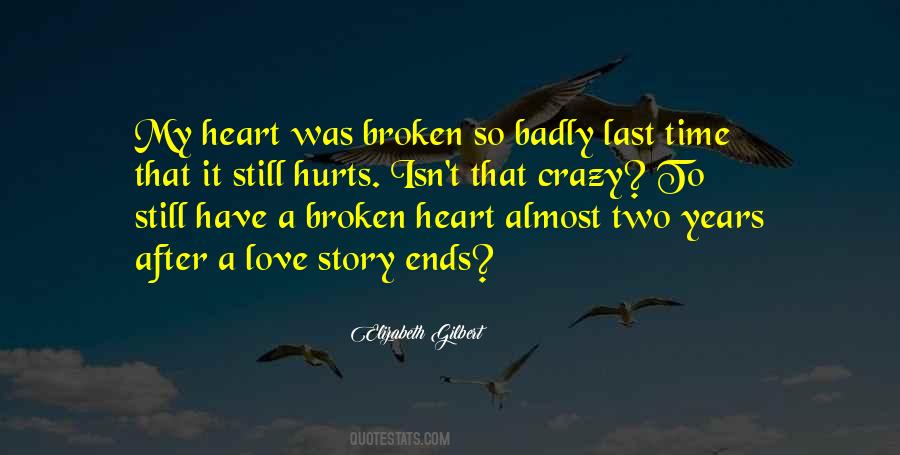 Broken Heart Hurts Quotes #1216794