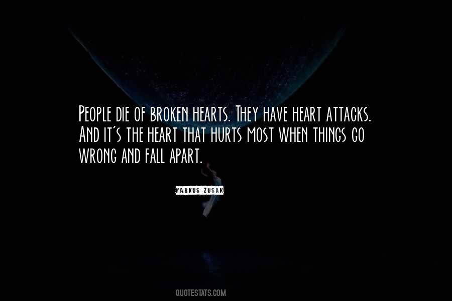Broken Heart Hurts Quotes #1514469