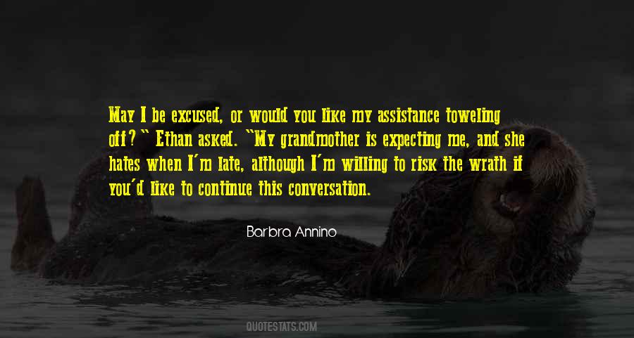 Asked To Be Excused Quotes #976784