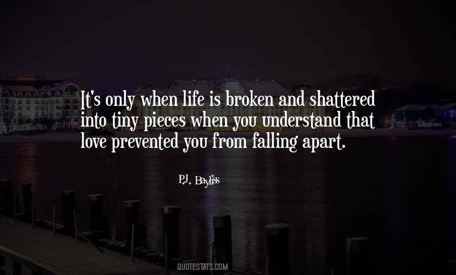 Broken Pieces Love Quotes #1359328